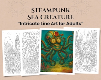 May include: A collection of steampunk sea creature art prints. The prints feature intricate line art of an octopus, starfish, and other sea creatures with mechanical details. The text reads "Steampunk Sea Creature" and "Intricate Line Art for Adults."