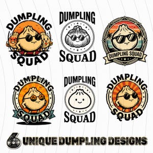 Puede incluir: Seis diseños únicos de dumplings. Los diseños presentan dibujos animados de dumplings con gafas de sol, con el texto "Dumpling Squad". Algunos diseños incluyen un tema de puesta de sol o tropical. El texto "Unique Dumpling Designs" está en la parte inferior.