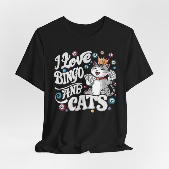 I Love Bingo And Cats Animal Cat Lover Funny Graphic T-Shirt I Love Bingo And Cats Animal Cat Lover Funny Graphic T-Shirt