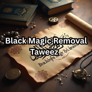 Könnte beinhalten: Ein Bild mit einer Schriftrolle mit dem Text "Black Magic Removal Taweez" in fetter Schrift. Die Schriftrolle ist von Büchern, Perlen und einem Anhänger umgeben. Das Thema deutet auf einen mystischen oder spirituellen Kontext hin.