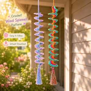 May include: Two hanging crochet wind spinners with spiral designs. One is in shades of purple and blue, the other in a rainbow gradient. Both feature a matching yarn tassel at the bottom. Text reads: Crochet Wind Spinner Pattern, Easy to follow, Instant Download.