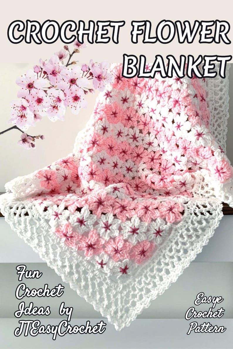 May include: A handmade crochet flower blanket in white and pink, with a floral pattern. The blanket features a white border and the text "CROCHET FLOWER BLANKET". The image also includes the text "Fun Crochet Ideas by JTEasyCrochet" and "Easy Crochet Pattern".