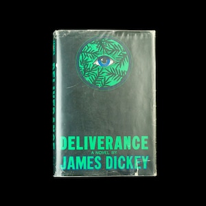 DELIVERANCE by JAMES DICKEY- Book To Movie - Burt Reynolds - Jon Voight - Ned Beatty - 20th Century Novel - Thriller - Dueling Banjos - Book