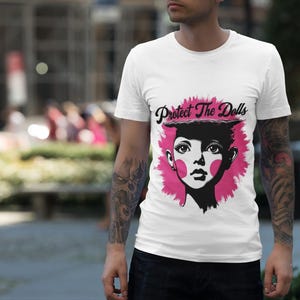 Birthday Gift for Friends, Protect The Dolls Tee T-shirt for Art Lovers, Casual Wear, Pop Culture Fashion