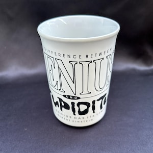 Albert Einstein Mug The Difference Between Genius and Stupidity Coffee Cup Tea Cup Tams Made In England