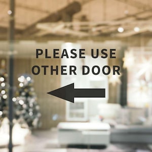 Please Use Other Door Sign, Right Arrow Vinyl Decal, Business Glass Door Sticker, Entry Sign, Right Arrow Business Decal for the Storefront