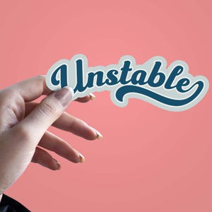 Sticker instable, Sticker santé mentale drôle, Sticker pour ordinateur portable, Sticker vinyle imperméable, Sticker citation esthétique, Sticker instable mentale