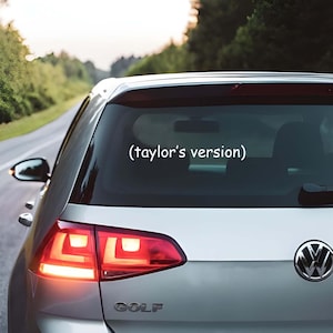 Taylor’s version Car Decal, Taylor Inspired Vinyl Sticker for Rear Window, Custom Name Version, Aesthetic Waterproof Sticker