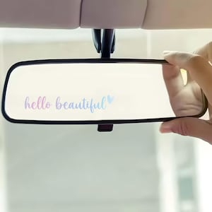Hello Beautiful Car Decal, Rearview Mirror Vinyl Sticker, Inspirational Quote Car Decor, Positive Affirmation Car Accessory, Car Sticker