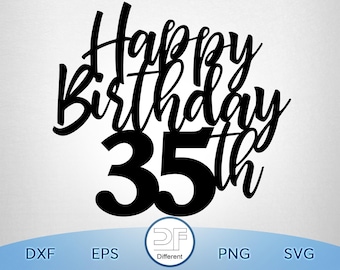Happy 35th Birthday Cake Topper SVG, PNG (Digital Download)