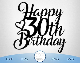 30th Birthday Cake Topper SVG: Happy 30th Design (Digital Download)