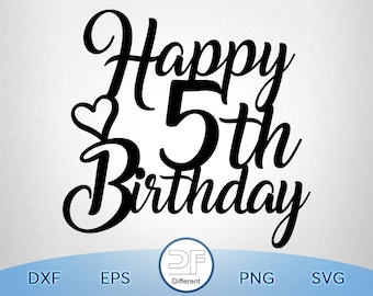 Happy 5th, Happy 5th Birthday Cake Topper svg, Cake Topper svg, 5th Birthday svg, Birthday svg, Birthday Cake Topper SVG, png download