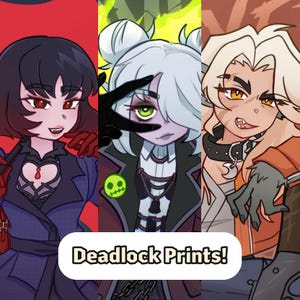 May include: Three colorful anime-style character portraits. The first features a woman with dark hair and red eyes, the second a woman with white hair and a green eye, and the third a woman with blonde hair and orange eyes. The text "Deadlock Prints!" is at the bottom.