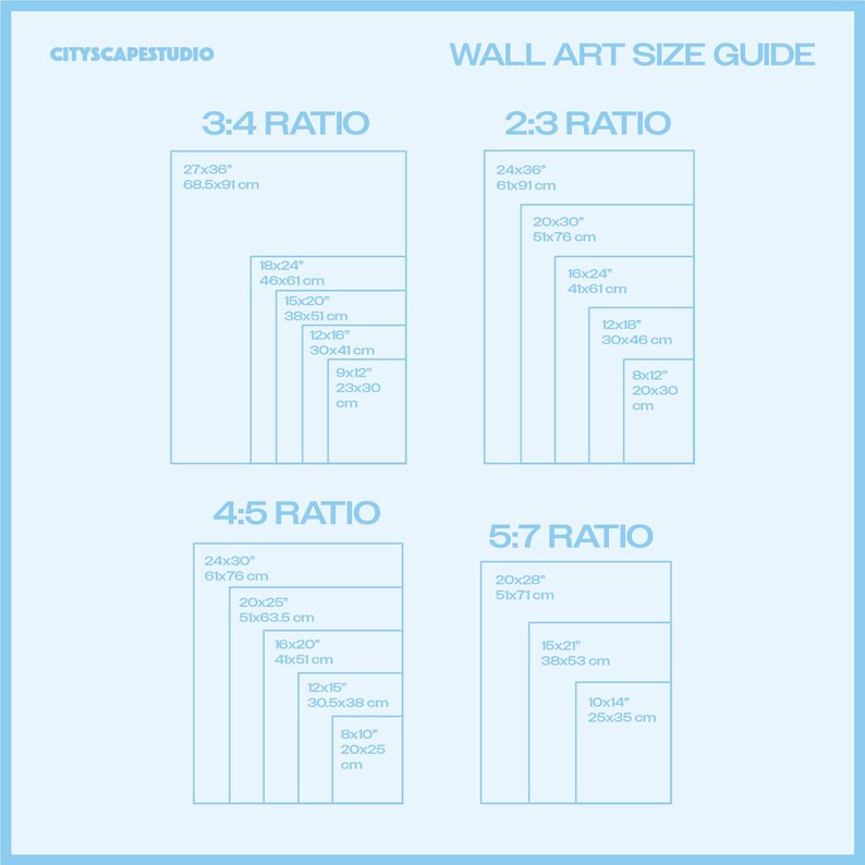 May include: Wall art size guide with dimensions in inches and centimeters. The guide displays size ratios of 3:4, 2:3, 4:5, and 5:7, with corresponding measurements for each ratio. The text "CITYSCAPESTUDIO" is at the top left.