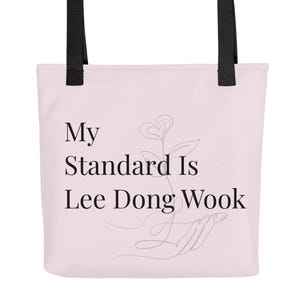 My Standard Is Lee Dong Wook Tote Bag | Korean Drama Bag | Soft Pink K-Drama Gift