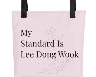 My Standard Is Lee Dong Wook Tote Bag | Korean Drama Bag | Soft Pink K-Drama Gift