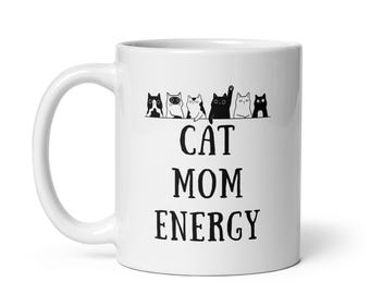 Cat Mom Energy Mug • Funny Cat Lover Coffee Cup