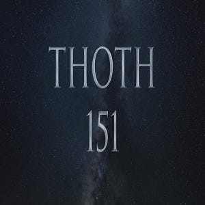 Op de afbeelding: Een donkerblauwe achtergrond met een sterrenhemel en een verticale lichtband. Het woord THOTH is gedrukt in een zilverkleurig schreeflettertype boven het getal 151, dat ook in hetzelfde zilverkleurige schreeflettertype in het midden staat.