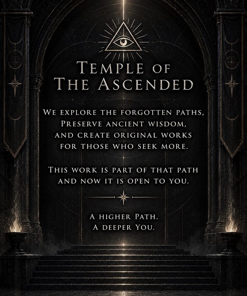 May include: A dark, ornate archway with stone pillars and flaming braziers. The text reads: TEMPLE OF THE ASCENDED. WE EXPLORE THE FORGOTTEN PATHS, PRESERVE ANCIENT WISDOM, AND CREATE ORIGINAL WORKS FOR THOSE WHO SEEK MORE. A HIGHER PATH. A DEEPER YOU.