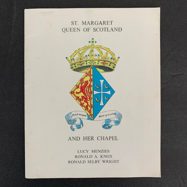 Vintage St. Margaret Queen of Scotland and Her Chapel Booklet Lucy Menzies 1972