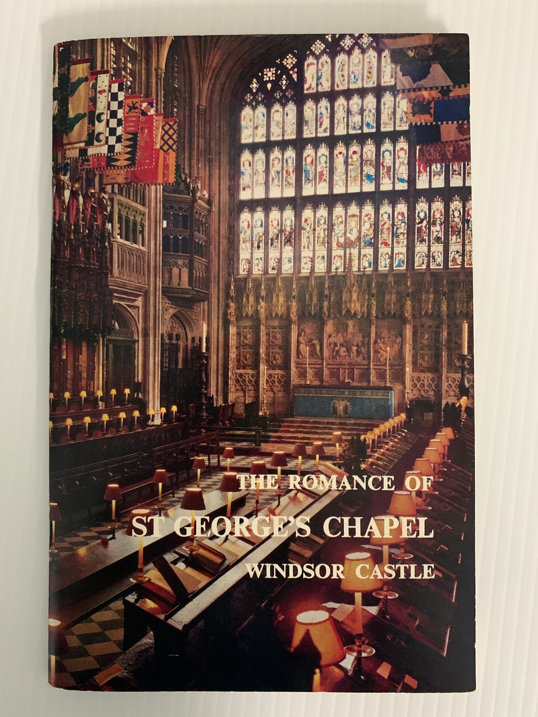 Vintage the Romance of St. George's Chapel Windsor Castle Softcover ...