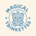 Magical Trinkettss