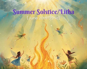 May include: A digital illustration depicting a bright yellow sun shining over a bonfire with fairies flying around it. The text reads Summer Solstice/Litha (June 20th-22nd). The scene includes colorful flowers in the foreground and a blue sky.
