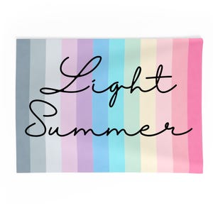 May include: A rectangular textile with vertical stripes in pastel colors, including gray, lavender, blue, and pink. The words "Light Summer" are written in a black cursive font across the center of the textile.