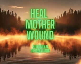Subliminal Messages Heal The Mother Wound  | 432Hz + Reiki + Sigils + 100s of Affirmations