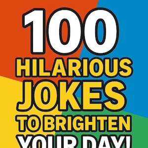 Op de afbeelding: Een kleurrijke afbeelding met de tekst "100 HILARIOUS JOKES TO BRIGHTEN YOUR DAY!" in witte en gele letters. De achtergrond is verdeeld in rode, blauwe, groene en gele secties. Inclusief "Instant Download PDF File".