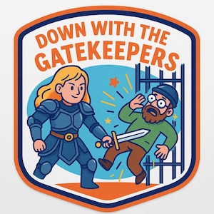 Down With the Gatekeepers Design: Buttons, Patches, Stickers, Cards, Bookmarks