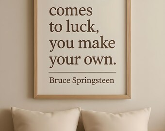 Bruce Springsteen Quote Print: Minimalist Wall Art (Digital Download PNG/SVG)