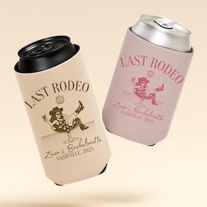 Last Rodeo Bachelorette Can Coolers, Cowgirl Custom Bachelorette Party Favors, Nashville Personalized Can Sleeves, Custom Can Holder