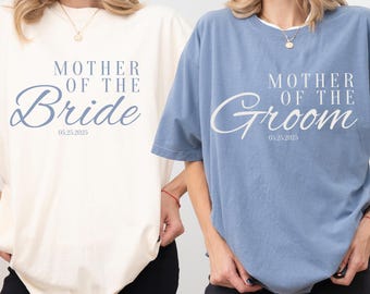 Personalized Mother Of The Bride Shirt, Mom Of Bride Shirt, Custom Mother Of The Groom Shirt, Wedding Party Gifts, Custom Wedding Date Shirt