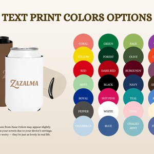 May include: A white and a brown foam can cooler sleeve, each featuring the text ZAZALMA in a brown serif font. To the right, a color chart displays twenty-eight circular swatches labeled with various color names for text print options.