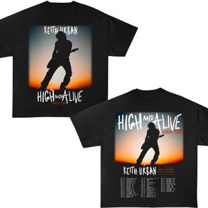 Keith Urban High And Alive Tour 2025 Shirt, Keith Urban 2025 Concert, Keith Urban Merch, Keith Urban Fan Shirt