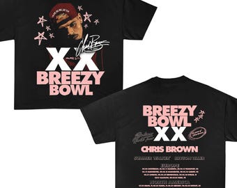 Chris Brown Tour Shirt, 2025 Chris Brown Tour Breezy Bowl XX T-Shirt, Chris Brown Graphic Shirt, Chris Brown Fan Gift Tee, Chris Brown Merch