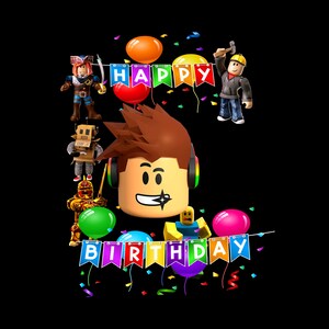 roblox customizable template png bundle roblox happy birthday template png roblox birthday boy png roblox birthday cake topper png