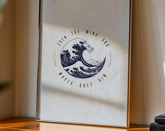 Christian Wall Art - Mark 4:35 Rolled Poster | Even the Wind and Waves Obey Him Scripture Print | Bible Verse Wall Art | Faith Home Decor