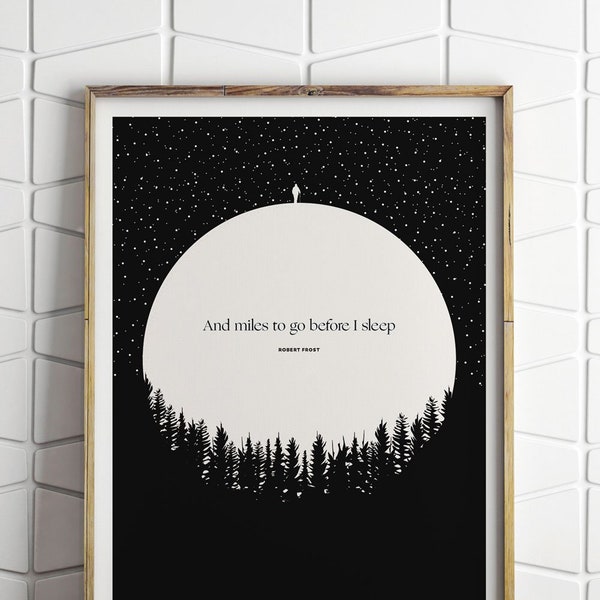 Robert Frost "Miles to Go"  Literary Art Print, Celestial "Stopping By Woods on a Snowy Evening" Quote, Woodland Decor, Book Lover Gift