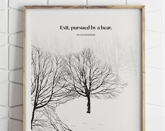 Shakespeare "Exit, Pursued by a Bear" Literary Art Print, A Winters Tale Quote, Shakespeare Poster, Bookworm Gift