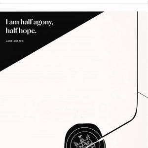 Jane Austen Art Print, Persuasion Half Agony Half Hope Quote, Captain Wentworth Letter, Romantic Art image 4