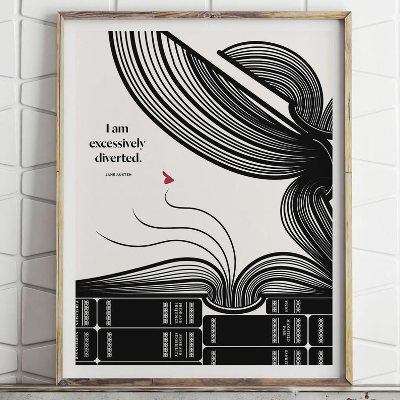 Puede incluir: Ilustraci&oacute;n en blanco y negro de la cara de una mujer con un libro abierto detr&aacute;s de ella. El texto "Estoy excesivamente distra&iacute;da." est&aacute; escrito debajo de la imagen. Los nombres de las novelas de Jane Austen est&aacute;n listados debajo del texto.