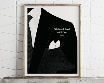 May include: Black and white illustration of a man in a suit with a fox peeking out of his pocket. The quote "Wit is well-bred insolence." by Aristotle is printed below the image.