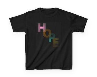 Kids Inspirational Hope Tee, Youth T-Shirt, Motivational Cotton Shirt, Gift for Kids, Everyday Wear, Positive Message Tee