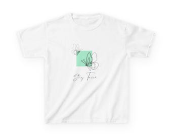 T-shirt enfant Stay True en coton épais - Stay True, t-shirt enfant mignon, t-shirt estival chic, chemise à fleurs, cadeau pour enfant, tenue de tous les jours