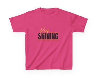 T-shirt enfant inspirant - Keep Shining - Chemise en coton motivante pour les jeunes, cadeau pour enfant, anniversaire, rentrée des classes, ondes positives