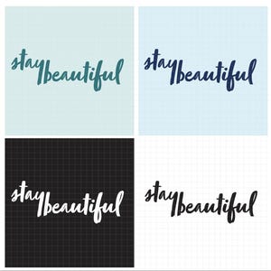 Stay Beautiful Bundle svg + pdf + png