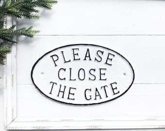 Please Close The Gate Sign Plaques, Iron Outdoor Sign, , Gate Sign Entryway , Front Door Sign , Wall Plaque , Rustic Wall Cast Iron Metal