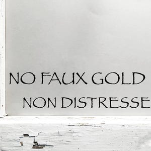 Read Details First - Invoice for Non-Distressed or No Gold Faux Distressing